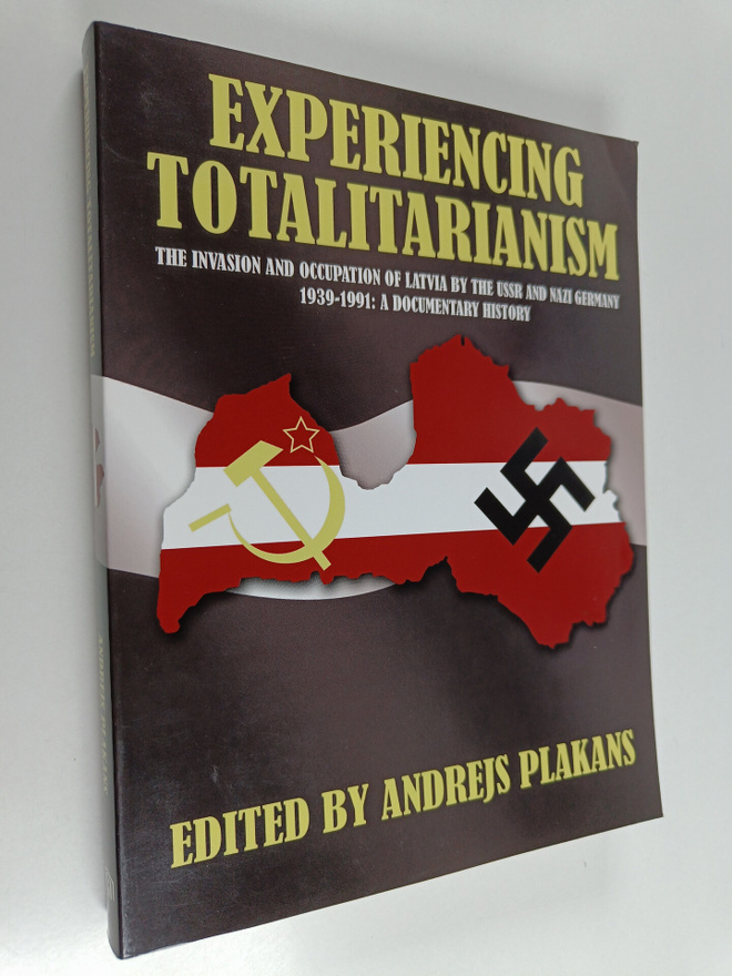 Experiencing totalitarianism : the invasion and occupatio...