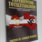 Experiencing totalitarianism : the invasion and occupatio... - pikkukuva 1