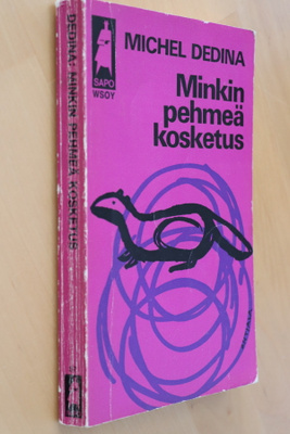 Michel Dedina : Minkin pehmeä kosketus ( SAPO 1.p. 1969 )