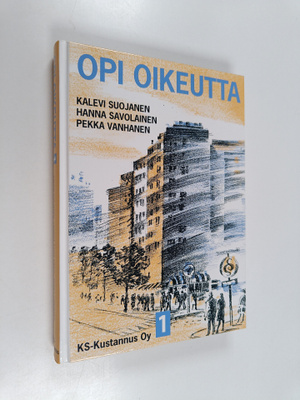Kalevi Suojanen ym. : Opi oikeutta 1