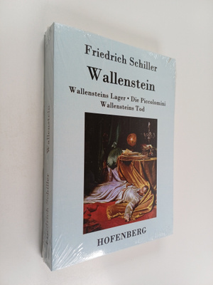 Friedrich Schiller : Wallenstein - Vollständige Ausgabe d...