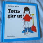 Gunilla Wolde / Totte går ut - pikkukuva 1