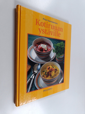 Pirjo Saastamoinen : Kotiruuan ystäville