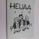 Heijaa : Sikermä lauluja yhteislaulutilaisuuksiin - pikkukuva 1