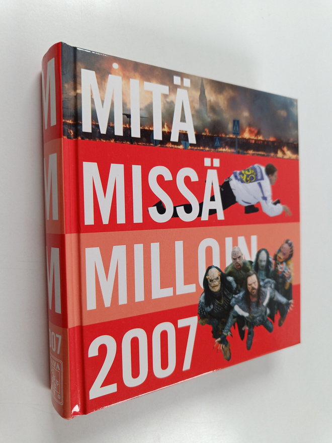 Mitä Missä Milloin 2007 : kansalaisen vuosikirja