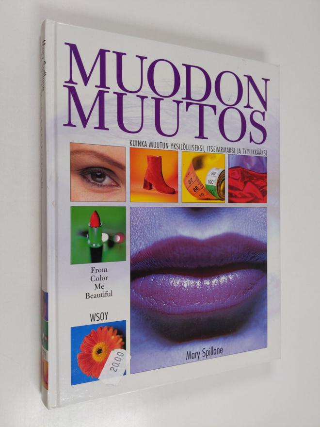 Mary Spillane : Muodonmuutoksia : käsikirja