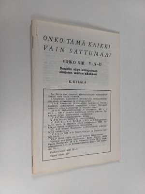 Kilpi Kylälä : Onko tämä kaikki vain sattumaa? Vihko XIII...