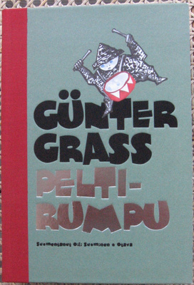 Günter Grass: Peltirumpu, Otava 2009. 712 s.