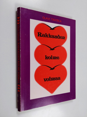 Olavi Tähtelä : Rakkauden kolme voimaa