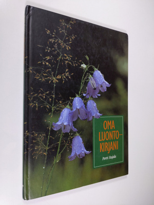 Pertti Rajala : Oma luontokirjani