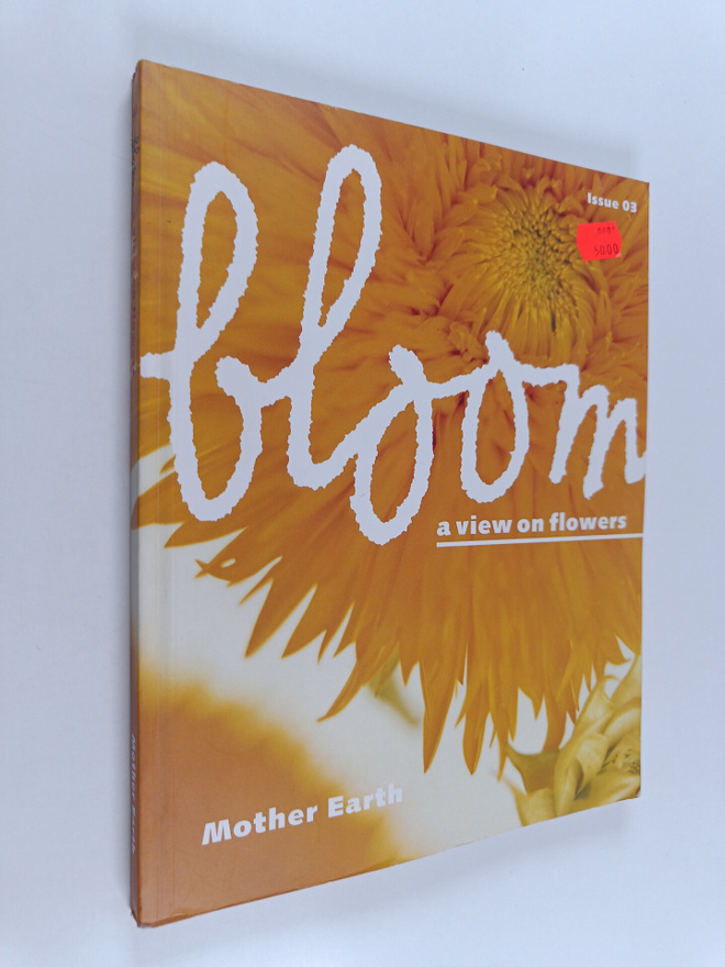 United publishers, : Bloom : A view on flowers - Mother e...