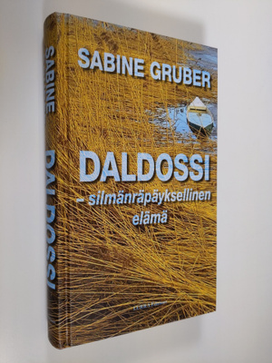 Sabine Gruber : Daldossi silmänräpäyksellinen elämä