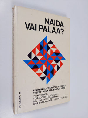 Naida vai palaa : Suomen nuorisopsykiatrisen yhdistyksen ...
