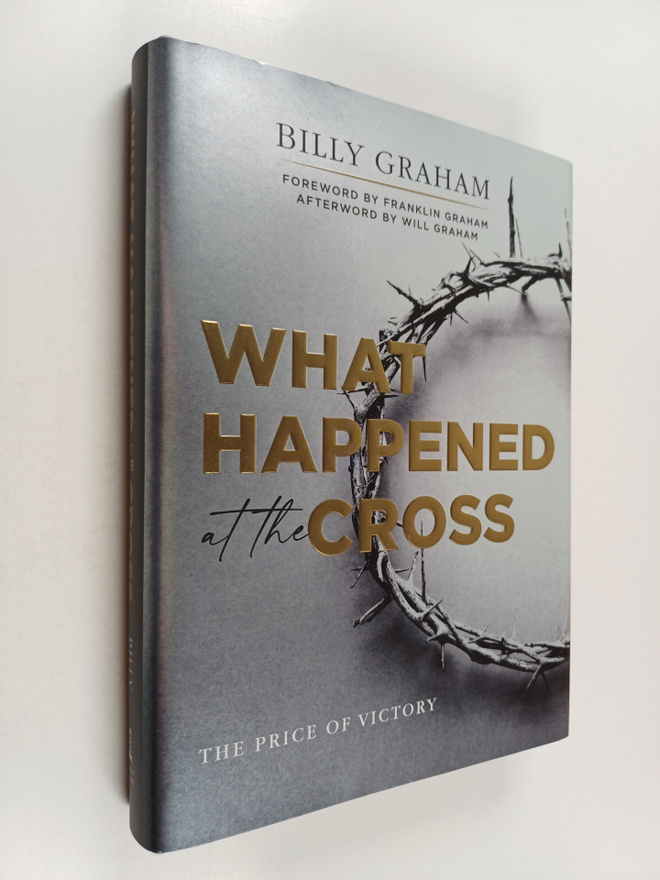 Billy Graham : What Happened at the Cross - The Price of ...