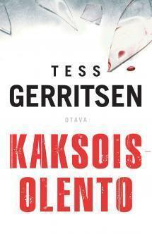 Tess Gerritsen: KAKSOISOLENTO - 1p. -05