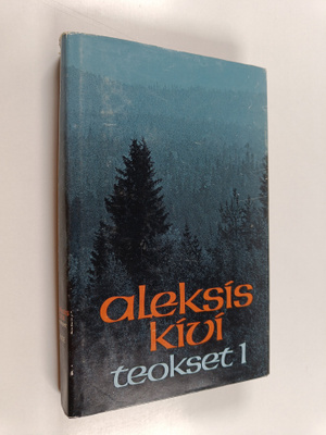 Aleksis Kivi : Teokset 1