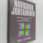 Tero J. Kauppinen : Navigoiva johtaminen - pikkukuva 1