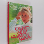 Elsa Anttila : Olenko muka vaaraton nainen - pikkukuva 1