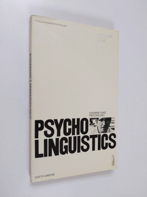 Judith Greene : Psycholinguistics : Chomsky and psychology