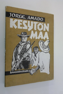 Jorge Amado : Kesytön maa