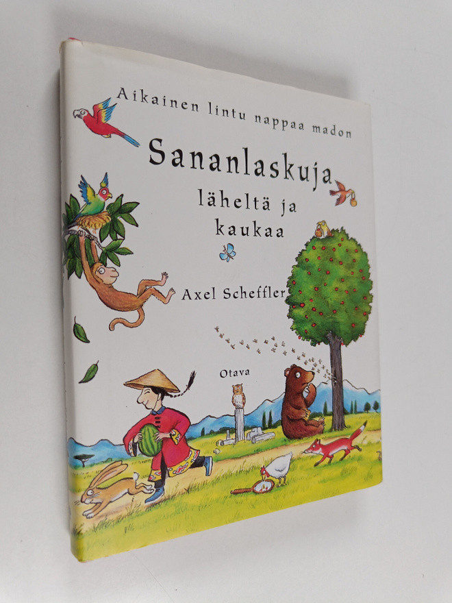 Axel Scheffler : Aikainen lintu nappaa madon : sananlasku...