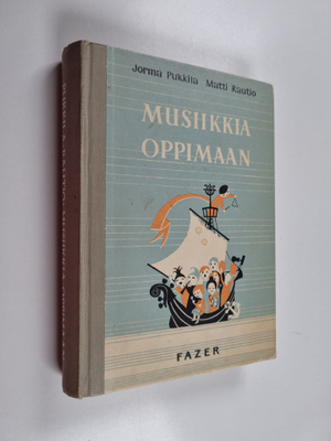 Matti Rautio ym. : Musiikkia oppimaan - Laulavan ja soitt...