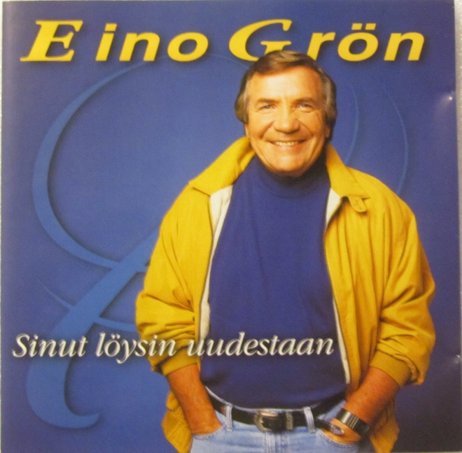 Eino Grön • Sinut Löysin Uudestaan CD