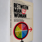 Everett L. Shostrom ym. : Between Man and Woman - The Dyn... - pikkukuva 1