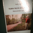 Pentti Iisalo TIURIN TIELTÄ SYVÄRILLE ( 1 p. 1999 ) SIGNED - pikkukuva 1