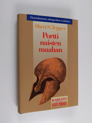 Sheri S. Tepper : Portti naisten maahan