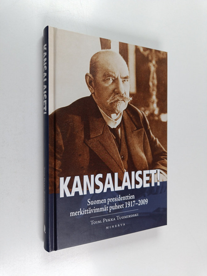 Kansalaiset! : Suomen presidenttien ja valtiojohdon merki...