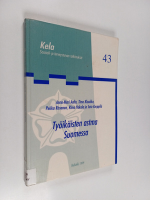 Työikäisten astma Suomessa : kyselytutkimus astmaa sairas...