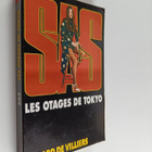 Gerard De Villiers : Les otages de Tokyo - pikkukuva 1