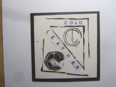 Cold Leather: Past Remedy  7" single   2017  Punk