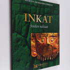 Jaana (suomentaja) Iso-Markku : Inkat, Andien valtiaat - pikkukuva 1