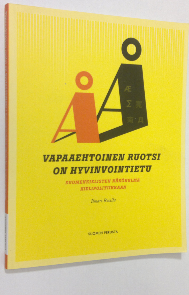 Ilmari Rostila : Vapaaehtoinen ruotsi on hyvinvointietu :...
