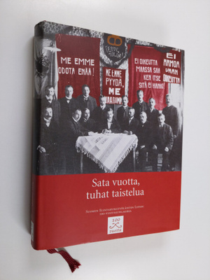 Sata vuotta, tuhat taistelua : Suomen elintarviketyöläist...