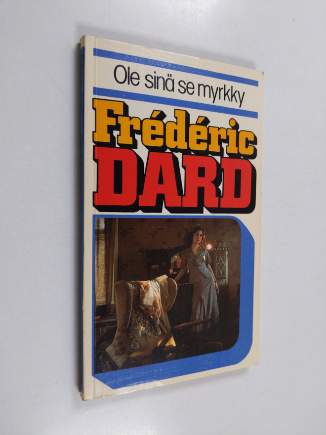 Frederic Dard : Ole sinä se myrkky