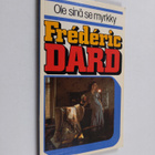 Frederic Dard : Ole sinä se myrkky - pikkukuva 1
