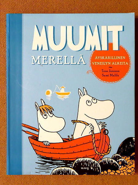 Muumit merellä Äyskärillinen veneilyn alkeita