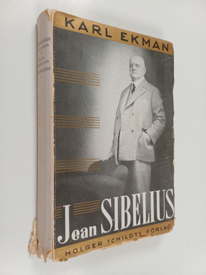 Karl Ekman : Jean Sibelius : en konstnärs liv och personl...
