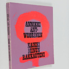 Annikki Ant-Vuorinen : Kaikki minun rakkauteni - pikkukuva 1