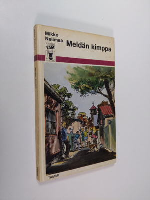 Mikko Nelomaa : Meidän kimppa