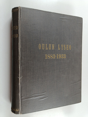 H. J. ym. Boström : Oulun lyseo 1883-1933