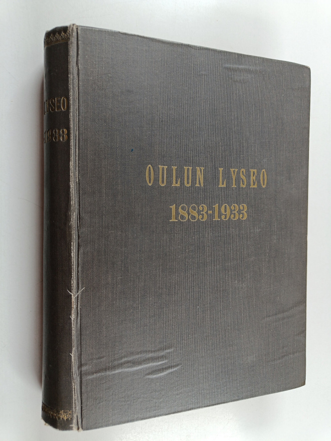 H. J. ym. Boström : Oulun lyseo 1883-1933