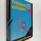 Erkki Ruotsi : Yrittäjästä voittajaksi : menestyjän työka... - pikkukuva 1