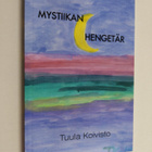 Tuula Koivisto : Mystiikan hengetär - pikkukuva 1