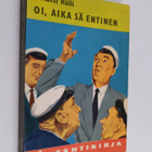 Matti Hälli : Oi, aika sä entinen - pikkukuva 1