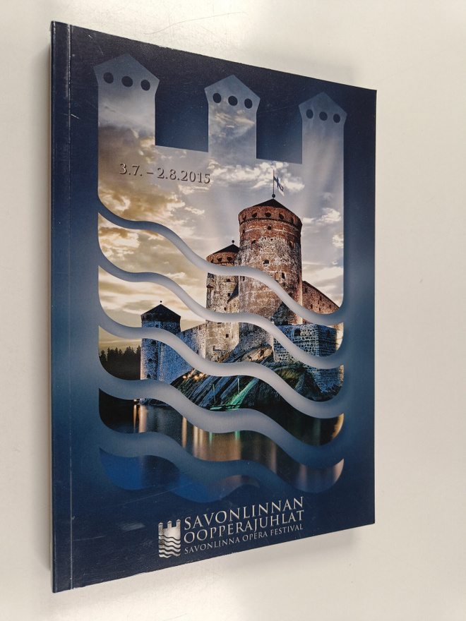 Savonlinnan oopperajuhlta = Savonlinna opera festival : 3...
