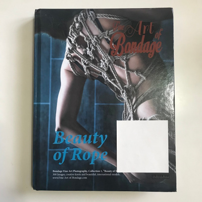 Fine Art of Bondage: Beauty of Rope (KUVAKIRJA)